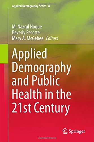 Applied Demography and Public Health in the 21st Century (Applied Demography Series)