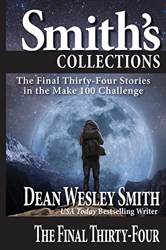 The Final Thirty-Four: Stories in the Make 100 Challenge