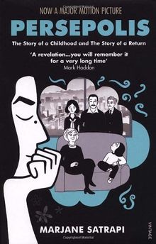 Persepolis I & II: The Story of a Childhood and The Story of a Return