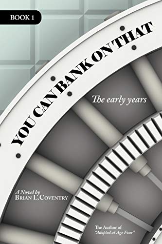You Can Bank on That Book 1: The Early Years