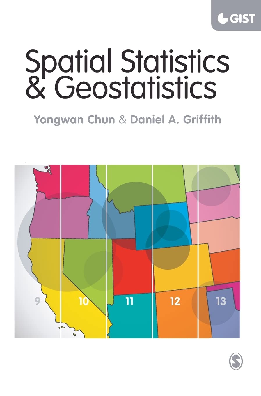 Spatial Statistics and Geostatistics: Theory and Applications for Geographic Information Science and Technology (Sage Advances in Geographic Information Science and Technology)
