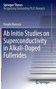 Ab Initio Studies on Superconductivity in Alkali-Doped Fullerides (Springer Theses)