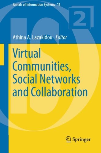 Virtual Communities, Social Networks and Collaboration (Annals of Information Systems)