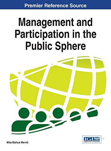 Management and Participation in the Public Sphere (Advances in Public Policy and Administration)