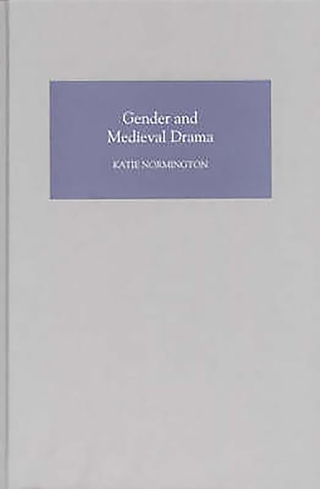 Gender and Medieval Drama (Gender in the Middle Ages, 1, Band 1)
