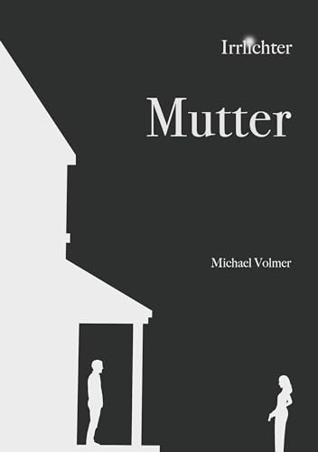 Mutter: Irrlichter