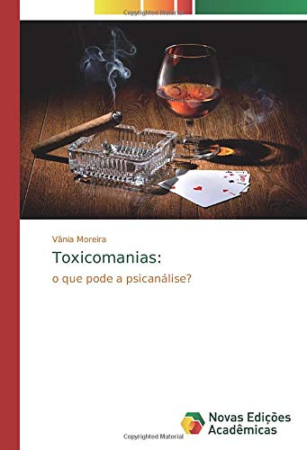 Toxicomanias:: o que pode a psicanálise?