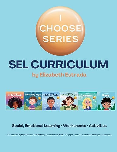 I Choose Curriculum: Includes Social, Emotional Learning Activities, Worksheets, Printables, Hands-on Projects: Social, Emotional Learning Lesson ... and Therapist Toolbox: I Choose, Band 17)