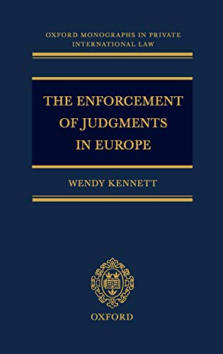 The Enforcement of Judgments in Europe (Oxford Monographs in Private International Law)