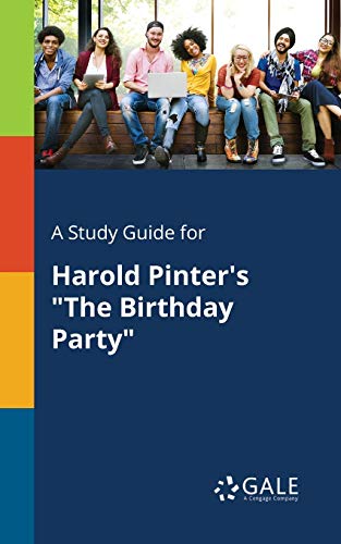 A Study Guide for Harold Pinter's The Birthday Party