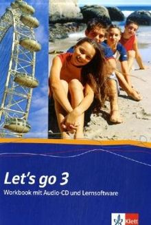 Let's go. Englisch als 1. Fremdsprache. Lehrwerk für Hauptschulen: Let's Go 3. Workbook mit Schüler-CD und CD-ROM. Neubearbeitung: Für Klasse 7