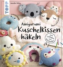 Amigurumi Kuschelkissen häkeln: zum Liebhaben und Verschenken