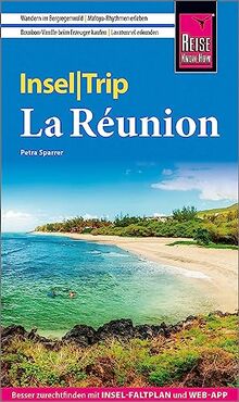 Reise Know-How InselTrip La Réunion: Reiseführer mit Insel-Faltplan und kostenloser Web-App