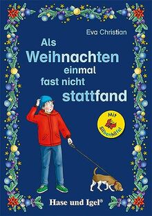 Als Weihnachten einmal fast nicht stattfand / Silbenhilfe: Schulausgabe (Lesen lernen mit der Silbenhilfe)