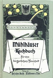 Mühlhäuser Kochbuch für den bürgerlichen Haushalt