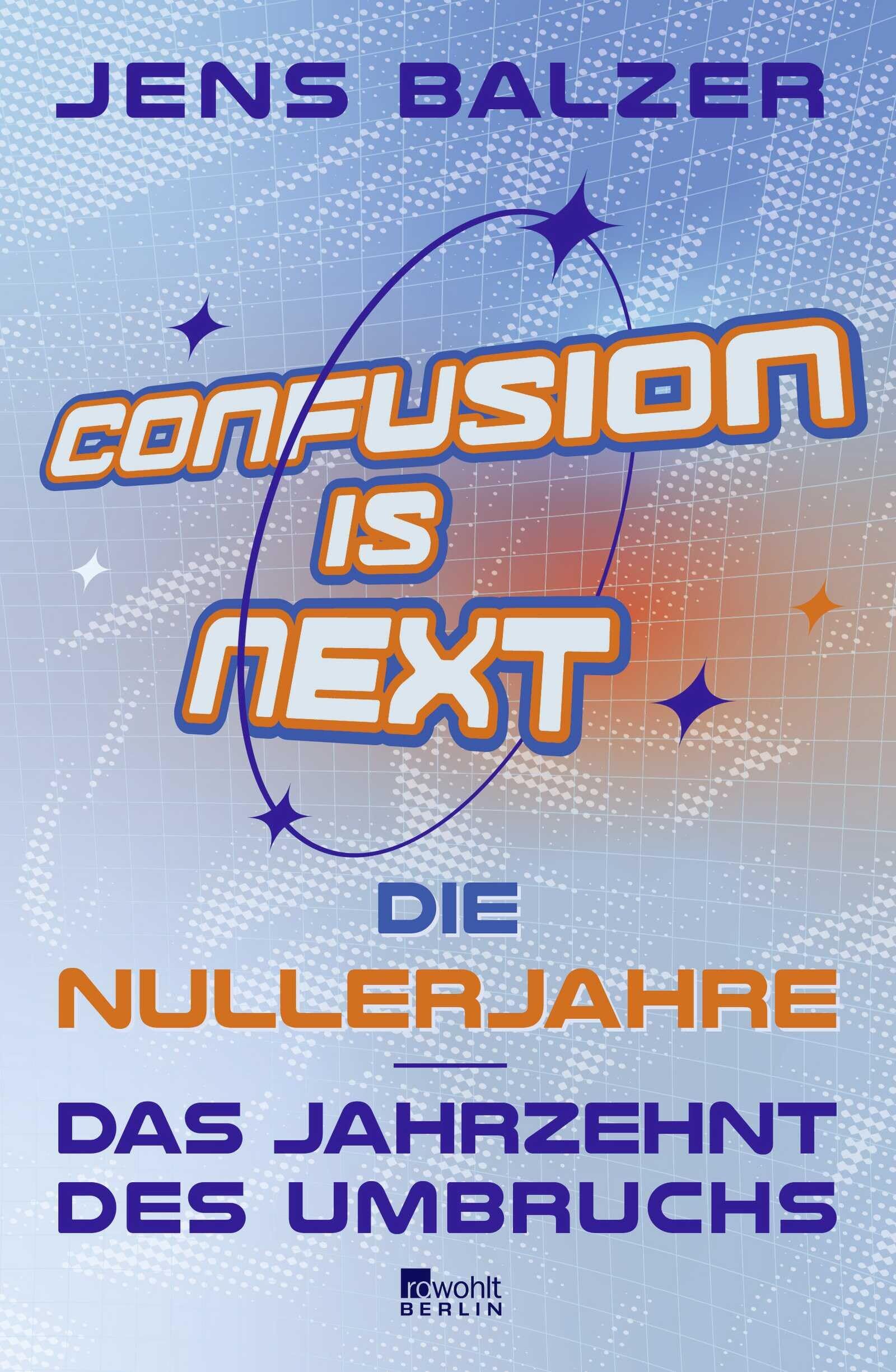 Balzer, Jens: Confusion Is Next