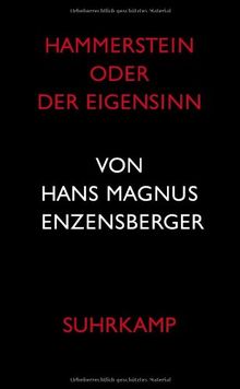 Hammerstein oder Der Eigensinn: Eine deutsche Geschichte