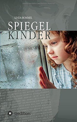 Spiegelkinder - Linda Rommel Kartoniert (TB)