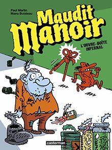 Maudit manoir. Vol. 1. L'ouvre-boîte infernal