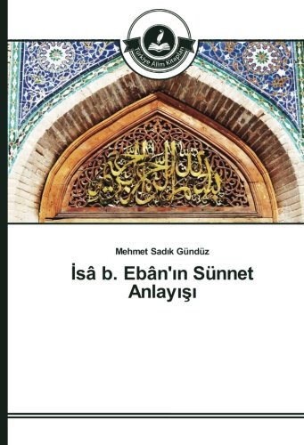 İsâ b. Ebân'ın Sünnet Anlayışı