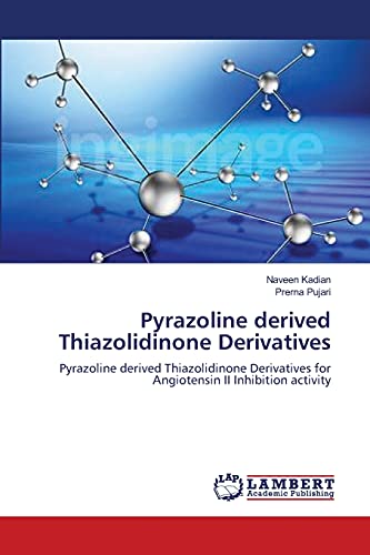 Pyrazoline derived Thiazolidinone Derivatives: Pyrazoline derived Thiazolidinone Derivatives for Angiotensin II Inhibition activity