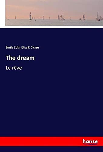 The dream: Le rêve