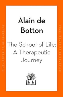 A Therapeutic Journey: Lessons from the School of Life