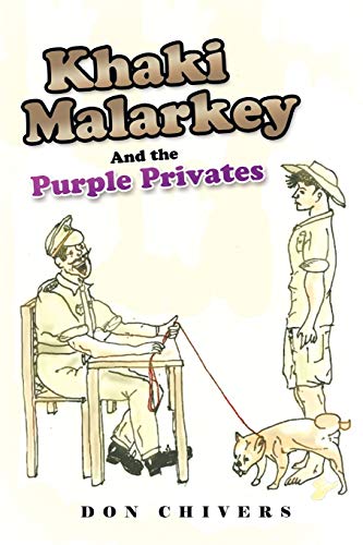 Khaki Malarkey: And the Purple Privates