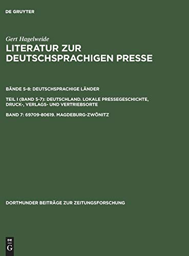 69709–80619. Magdeburg–Zwönitz (Dortmunder Beiträge zur Zeitungsforschung, 35/7, Band 35)