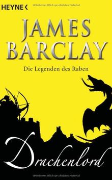 Drachenlord: Die Legenden des Raben 5 - Roman