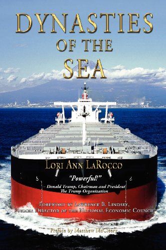 Larocco, Lori Ann Dynasties Of The Sea, The Shipowners And Financiers Who Expanded The Era Of Free Trade
