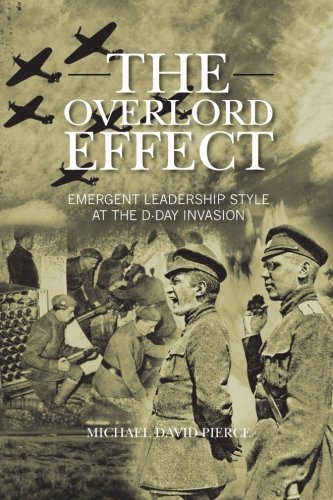 The Overlord Effect: Emergent Leadership Style at the D-Day Invasion