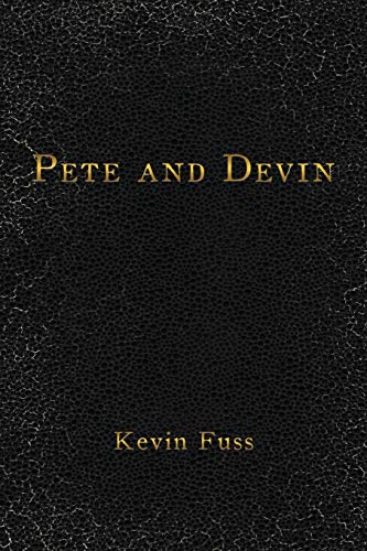 Pete and Devin