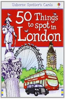 50 Things to Spot in London. Activity Cards (Usborne Spotter's Cards)