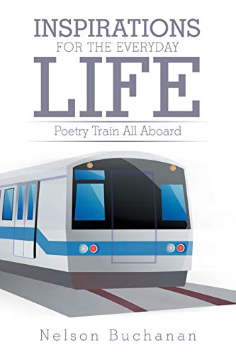 Inspirations for the Everyday Life: Poetry Train All Aboard