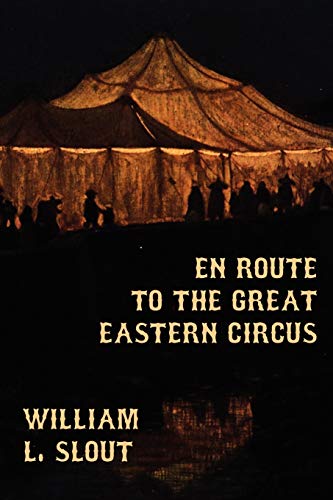 En Route to the Great Eastern Circus