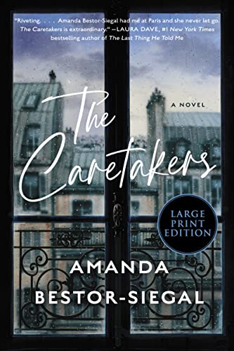 The Caretakers: A Novel
