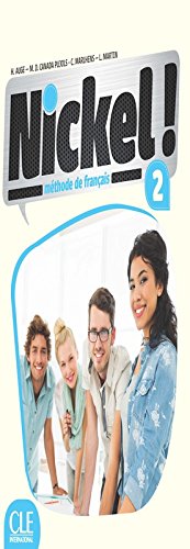 Nickel ! : méthode de français niveau 2 : livre de l'élève