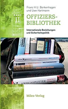 Offiziersbibliothek II: Internationale Beziehungen und Sicherheitspolitik