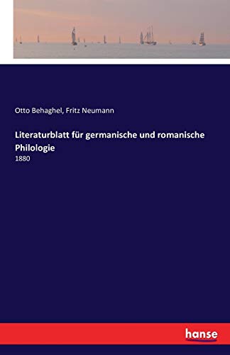 Literaturblatt für germanische und romanische Philologie: 1880