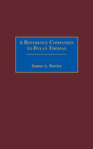 A Reference Companion to Dylan Thomas