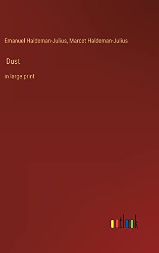 Dust: in large print