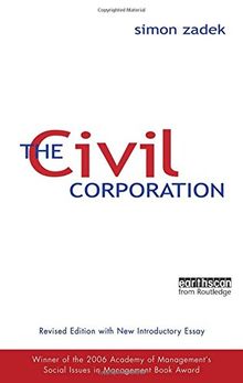 The Civil Corporation: The New Economy of Corporate Citizenship