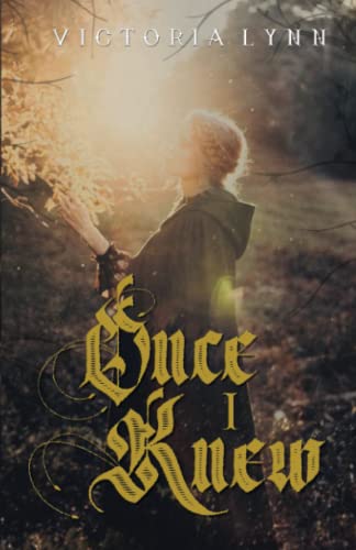 Once I Knew (The Chronicles of Elira, Band 1)