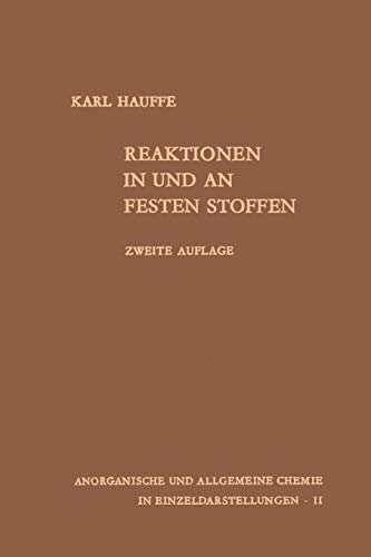 Reaktionen in und an festen Stoffen (Anorganische und allgemeine Chemie in Einzeldarstellungen, 2, Band 2)
