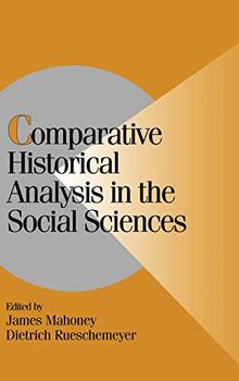 Comparative Historical Analysis in the Social Sciences (Cambridge Studies in Comparative Politics)