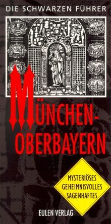 Die Schwarzen Führer, München, Oberbayern von Berle, Ingrid, Hoffmann, Marie L. | Buch | Zustand gut