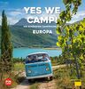 Yes we camp! Europa: Die schönsten Campingziele in Europa