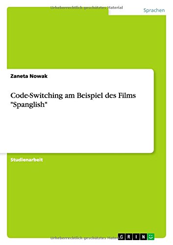 Code-Switching am Beispiel des Films Spanglish