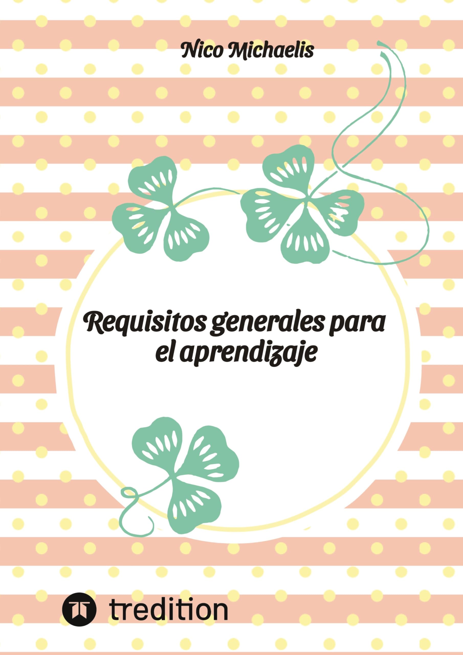 Requisitos generales para el aprendizaje: DE